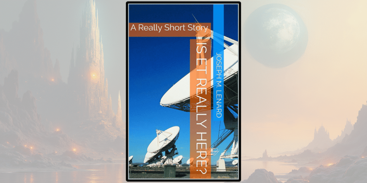 Joseph M. Lenard: A Dreamer Who Turns the Strange Into Story